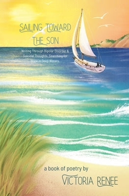 Sailing Toward the Son by Trute, Victoria