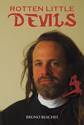 Rotten Little Devils by Beaches, Bruno