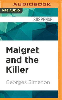 Maigret and the Killer by Simenon, Georges
