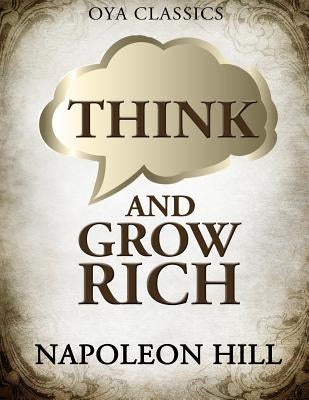 Think and Grow Rich by Hill, Napoleon