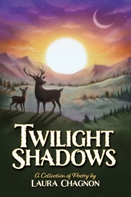 Twilight Shadows by Chagnon, Laura