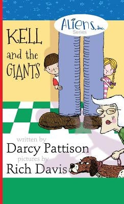 Kell and the Giants by Pattison, Darcy