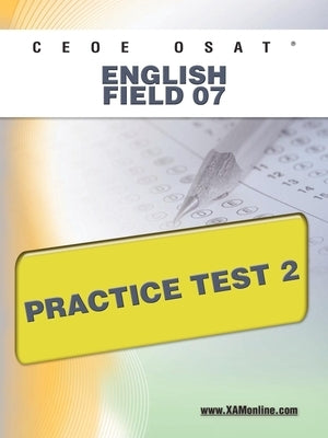 Ceoe Osat English Field 07 Practice Test 2 by Wynne, Sharon A.