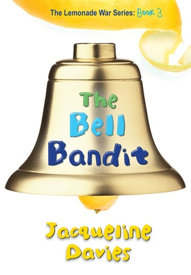 The Bell Bandit, 3 by Davies, Jacqueline