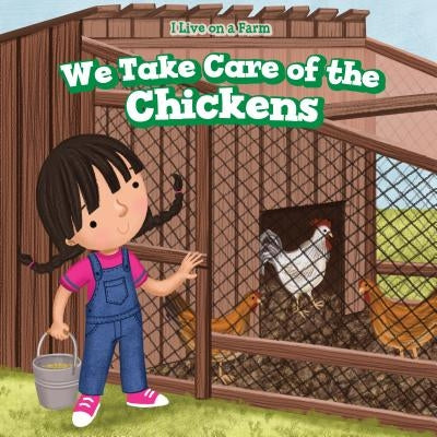 We Take Care of the Chickens by Esquivel, Rosaura