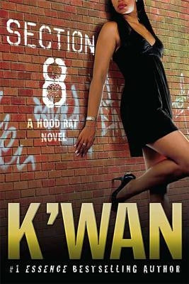 Section 8: A Hood Rat Novel by K'Wan