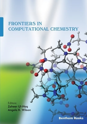 Frontiers in Computational Chemistry: Volume 6 by Wilson, Angela K.