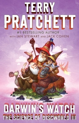 Darwin's Watch: The Science of Discworld III: A Novel by Pratchett, Terry