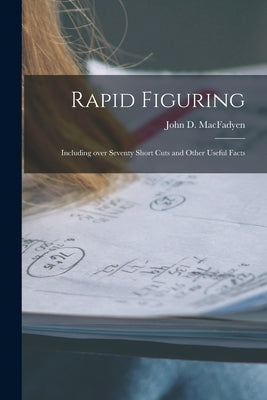 Rapid Figuring [microform]: Including Over Seventy Short Cuts and Other Useful Facts by Macfadyen, John D. (John Donald) 187