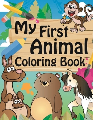 My First Animal Coloring Book: Toddler Coloring Book by Publications, Ss