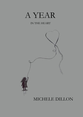 A Year In The Heart by Dillon, Michele