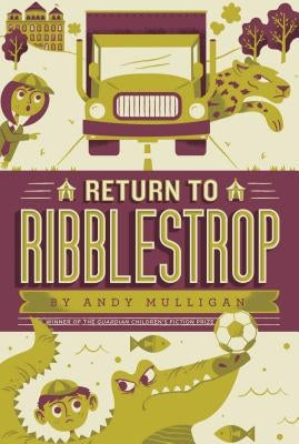Return to Ribblestrop by Mulligan, Andy