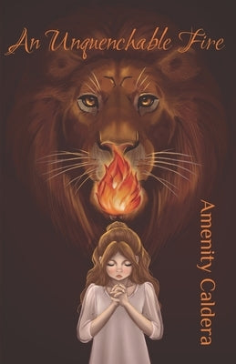 An Unquenchable Fire by Caldera, Amenity