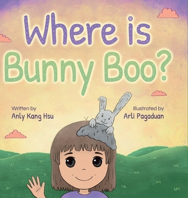 Where is Bunny Boo? by Hsu, Anly Kang