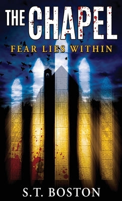 The Chapel by Boston, S. T.