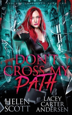 Don't Cross My Path: A Paranormal Reverse Harem Romance by Scott, Helen
