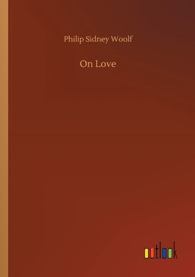 On Love by Woolf, Philip Sidney