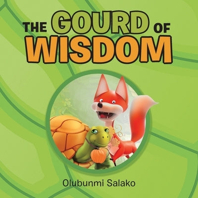 The Gourd of Wisdom by Salako, Olubunmi