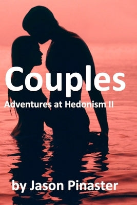 Couples: Adventure at Hedonism II by Cole, Sallyann