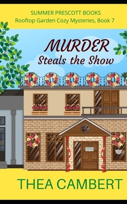 Murder Steals the Show by Cambert, Thea