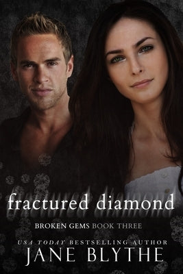 Fractured Diamond by Blythe, Jane