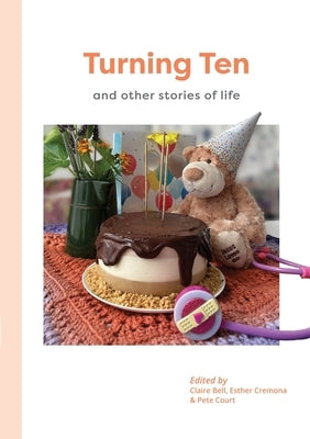 Turning Ten and Other Stories of Life by Bell, Claire
