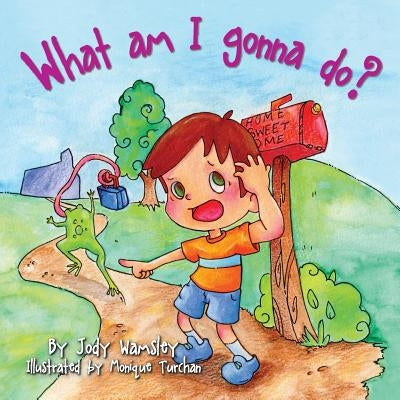 What Am I Gonna Do? by Wamsley, Jody