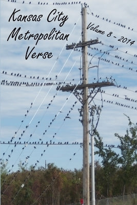 Kansas City Metropolitan Verse Vol 8 by Kcmetroverse