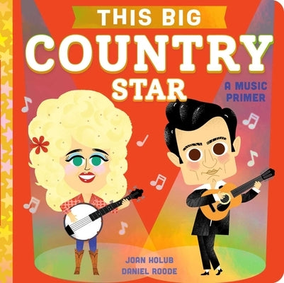 This Big Country Star: A Country Music Primer by Holub, Joan