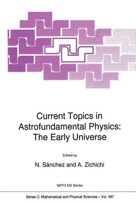 Current Topics in Astrofundamental Physics: The Early Universe by Sànchez, Norma G.