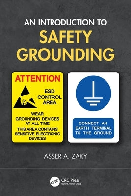 An Introduction to Safety Grounding by Zaky, Asser A.