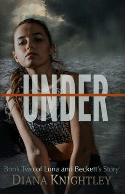 Under by Knightley, Diana
