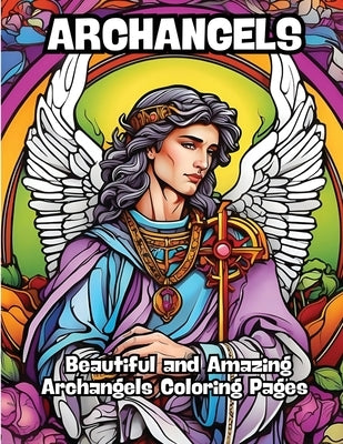 Archangels: Beautiful and Amazing Archangels Coloring Pages by Contenidos Creativos