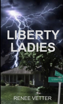 Liberty Ladies by Vetter, Renee