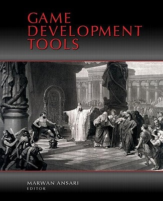 Game Development Tools by Ansari, Marwan