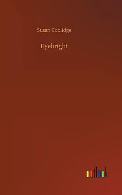 Eyebright by Coolidge, Susan