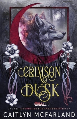 Crimson Dusk by McFarland, Caitlyn
