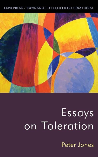 Essays on Toleration by Jones, Peter