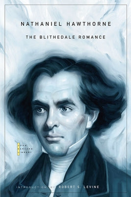 Blithedale Romance by Hawthorne, Nathaniel
