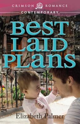 Best Laid Plans by Palmer, Elizabeth