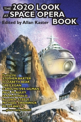 The 2020 Look at Space Opera Book by Baxter, Stephen