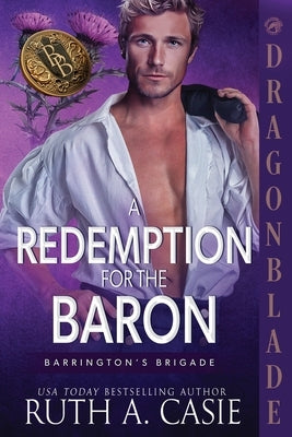 A Redemption for the Baron: A Regency Historical Romance by Casie, Ruth A.