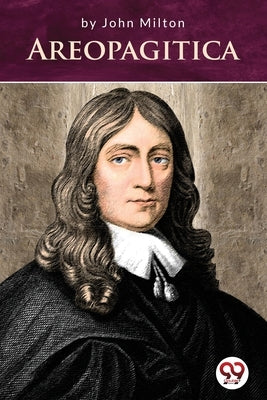 Areopagitica by Milton, John