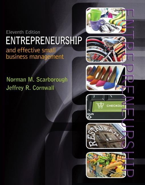 Entrepreneurship and Effective Small Business Management by Scarborough, Norman M.