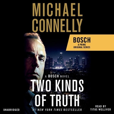 Two Kinds of Truth by Connelly, Michael