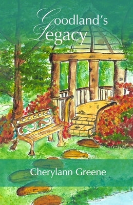 Goodland's Legacy by Greene, Cherylann