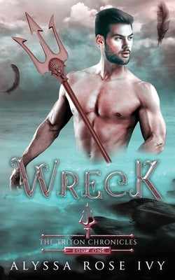 Wreck by Ivy, Alyssa Rose