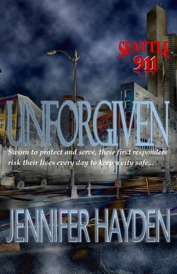 Unforgiven by Hayden, Jennifer