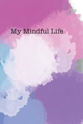 Mindful Kids: A Workbook for Kids to Practice Mindfulness by Journals, Zans
