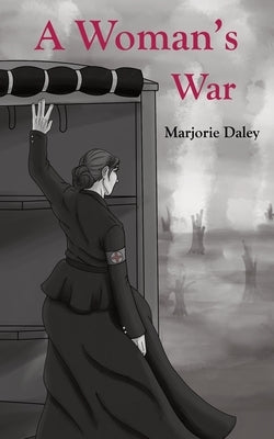 A Woman's War by Daley, Marjorie